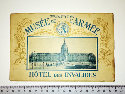 SET CARTI POSTALE / ILUSTRATE VECHI -PARIS MUSEE DE L ARMEE HOTEL DES INVALIDES foto