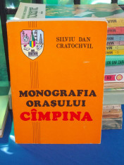 SILVIU DAN CRATOCHVIL - MONOGRAFIA ORASULUI CAMPINA , 1990 foto