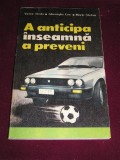 Myh 523s - A ANTICIPA INSEAMNA A PREVENI - VICTOR BEDA - ED 1985