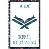 Doctrina si practica spirituala - Ibn Arabi