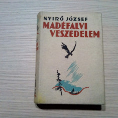 MADEFALVI VESZEDELEM - Nyro Jozsef - Budapest, 1939, 454 p.