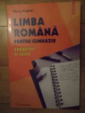 Limba Romana Pentru Gimnaziu Exercitii Si Teste - Maria Anghel ,534543, Polirom