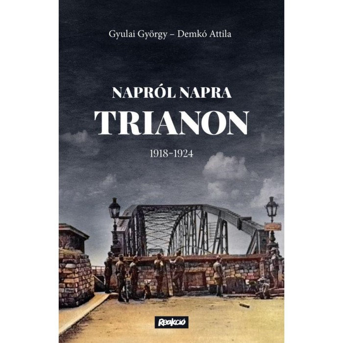 Napr&oacute;l napra Trianon - 1918-1924 - Demk&oacute; Attila