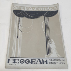 Brosura - Reclame - Program OPERA ROMANA - Stagiunea 1936 - 1937 perioada regala