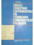 C. Cioc&icirc;rdia - Bazele cercetării experimentale &icirc;n tehnologia construcțiilor de mașini (editia 1979)