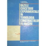C. Ciocirdia - Bazele cercetarii experimentale in tehnologia constructiilor de masini (Editia: 1979)