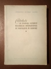 L. Bădulescu; Gh. Canja; E. Glaser - Contribuții la studiul istoriei regimului internațional de navigație pe Dunăre