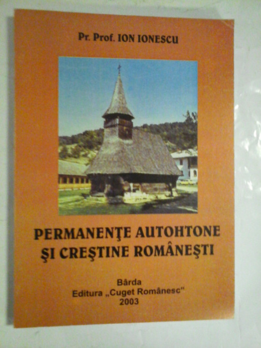 PERMANENTE AUTOHTONE SI CRESTINE ROMANESTI - PR. PROF. ION IONESCU