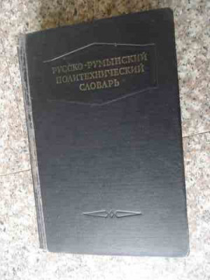 Dictionar Politehnic Ruso-roman - Colectiv ,536129 foto
