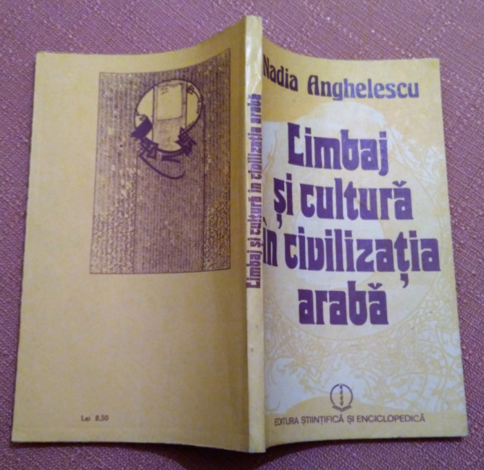 Limbaj si cultura in civilizatia araba - Nadia Anghelescu