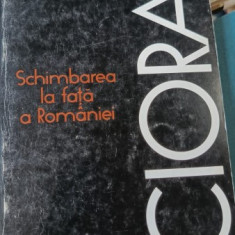 SCHIMBAREA LA FATA A ROMANIEI - EMIL CIORAN