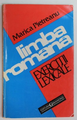 LIMBA ROMANA , EXERCITII LEXICALE de MARICA PIETREANU , 1996 foto