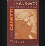 LIMBA SALVATA - ISTORIA UNEI TINERETI - ELIAS CANETTI - DACIA