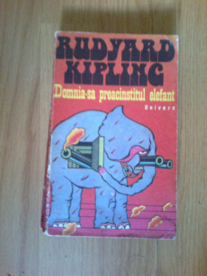 h1b Domnia-sa preacinstitul elefant - Rudyard Kipling (nuvele) foto