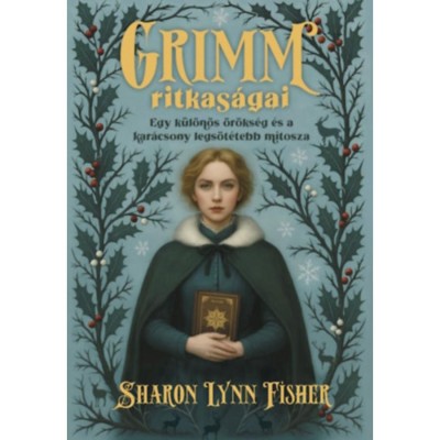 Grimm ritkas&amp;aacute;gai - Egy k&amp;uuml;l&amp;ouml;n&amp;ouml;s &amp;ouml;r&amp;ouml;ks&amp;eacute;g &amp;eacute;s a kar&amp;aacute;csony legs&amp;ouml;t&amp;eacute;tebb m&amp;iacute;tosza - Fisher foto