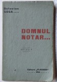 Domnul Notar &ndash; Octavian Goga, ediția II, 1914, Editura Flacăra