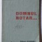 Domnul Notar &ndash; Octavian Goga, ediția II, 1914, Editura Flacăra