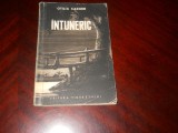 Intuneric. Din Carnetul Unei Doctorese - Otilia Cazimir, 1956, Tineretului