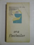 ORA FANTANILOR poezii - ION VINEA