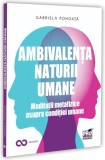 Ambivalența naturii umane