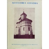 Manastirea Cetatuia (cu autograful si dedicatia Patriarhului Teoctist) - 1977 - Nicolae Grigoras (xx946)