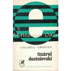 Tinarul Dostoievski - Valeriu Cristea