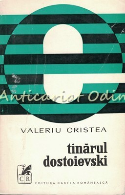 Tinarul Dostoievski - Valeriu Cristea foto