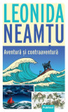 Aventură și contraaventură - Paperback - Leonida Neamțu - Publisol, 2022