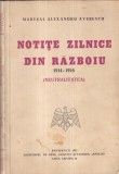 Maresal Alexandru Averescu - Notite zilnice din razboiu 1914-1916.