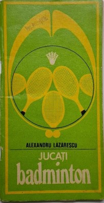 Jucati badminton &amp;ndash; Alexandru Lazarescu foto