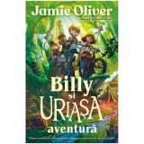 Cumpara ieftin Billy si uriasa aventura, Jamie Oliver, Monica Armino, Curtea Veche Publishing