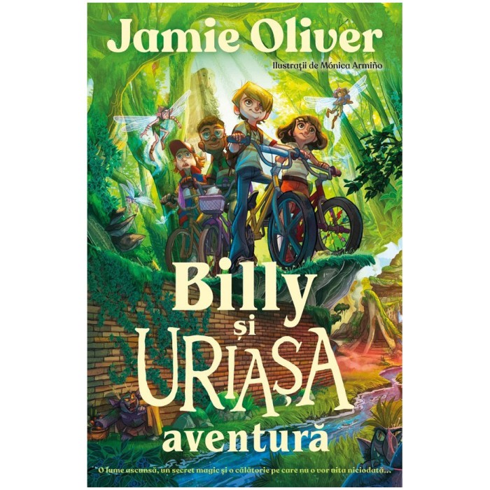 Billy si uriasa aventura, Jamie Oliver, Monica Armino