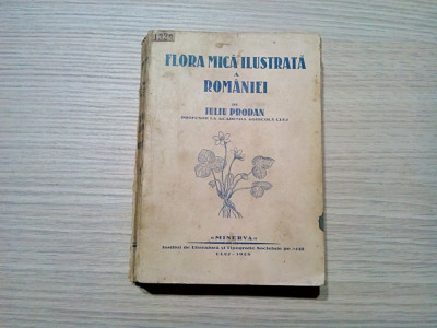 FLORA MICA ILUSTRATA A ROMANIEI - Iuliu Prodan - Cluj, 1928, 518 p. foto
