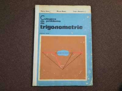 CULEGERE DE PROBLEME DE TRIGONOMETRIE M STOKA,R19/3 foto