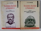SOCIETATEA DESCHISA SI DUSMANII EI , VOLUMELE I - II de K. R. POPPER , 1993