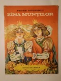 Petre Ispirescu - Z&icirc;na munților Z&acirc;na... (ilustrații Ion Panaitescu; 1976) (uzată, vezi descriere!)