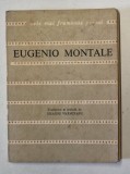 CELE MAI FRUMOASE POEZII , POEME ALESE de EUGENIO MONTALE , 1983