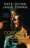 Coroana Phoenix, Kate Quinn, Janie Chang - Editura Corint