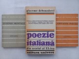 EUGENIO MONTALE - POEME ALESE + GIACOMO DEBENEDETTI - POEZIE ITALIANA DIN SECOLUL AL XX-LEA + GIOVANNI PASCOLI - VERSURI
