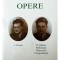 Emil Cioran - Opere, vol. I și II