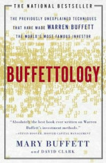 Buffettology: The Previously Unexplained Techniques That Have Made Warren Buffett the World&amp;#039;s Most Famous Investor, Paperback/Mary Buffett foto