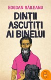 Dintii ascutiti ai binelui (ebook)