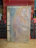 Cumpara ieftin ALECU IVAN GHILIA - LUMINA DIN ADANCURI , ED. 1-A , 1988 , AUTOGRAF/DEDICATIE *