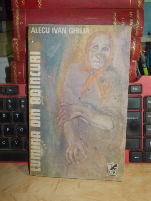 ALECU IVAN GHILIA - LUMINA DIN ADANCURI , ED. 1-A , 1988 , AUTOGRAF/DEDICATIE * foto