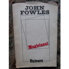 JOHN FOWLES - MAGICIANUL