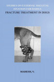 Studies on External Skeletal Fixation For Radius Fracture Treatment In Dogs