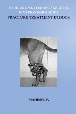 Studies on External Skeletal Fixation For Radius Fracture Treatment In Dogs foto