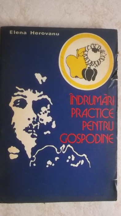 Elena Herovanu - Indrumari practice pentru gospodine