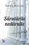 Sarutarile nedaruite | Ermes Ronchi