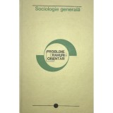 Miron Constantinescu (coord.) - Sociologie generala. Probleme, ramuri, orientari (Editia: 1970)